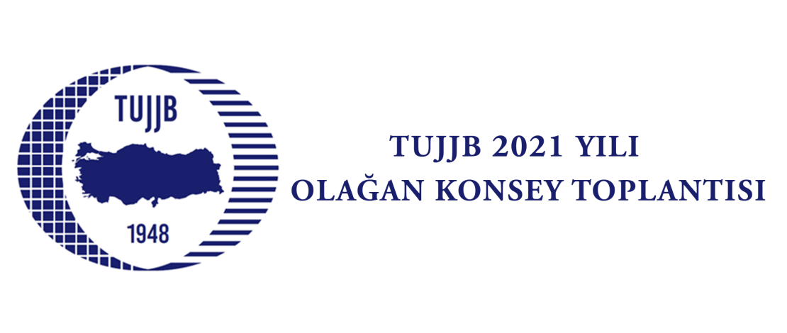 TUJJB 2021 Yılı Olağan Konsey Toplantısı